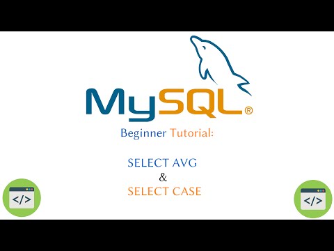 MySQL Beginner Tutoiral: SELECT AVG and SELECT CASE