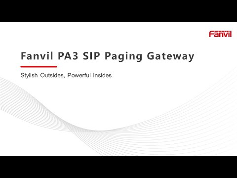Webinar - Introducing Fanvil PA3 SIP Paging Gateway