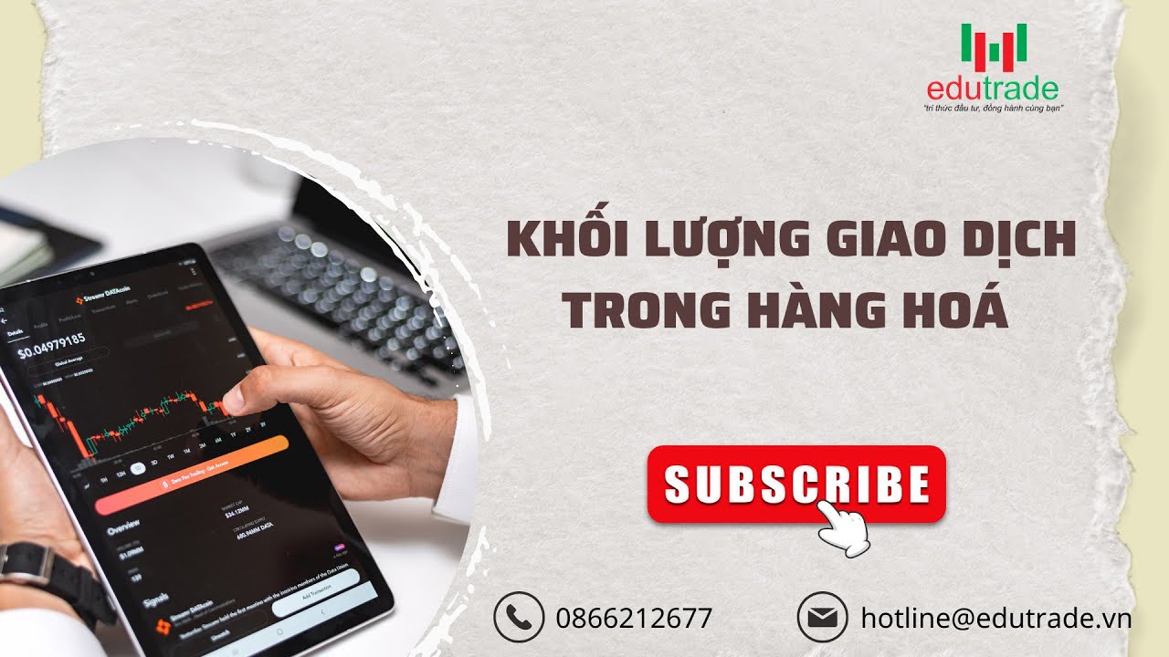 Khối lượng trong giao dịch hàng hoá - Những lưu ý quan trọng.