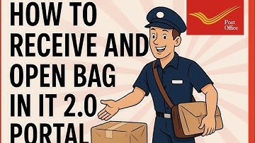 How to Receive and Open Bag in IT 2.0 Portal – Step-by-Step Guide