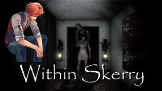 【Within Skerry】ああ、恐ろしい【夕刻ロベル/ホロスターズ】