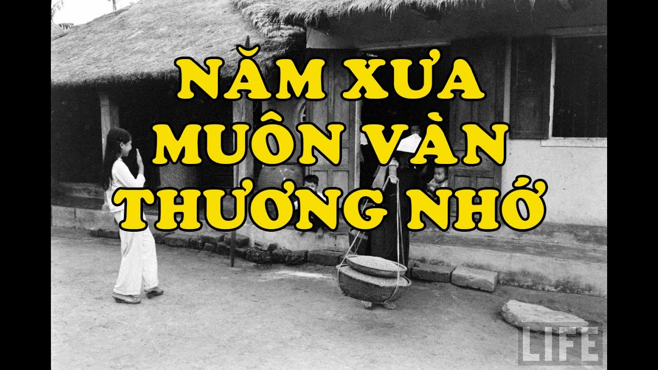Hồi Ký Miền Nam | NĂM XƯA MUÔN VÀN THƯƠNG NHỚ