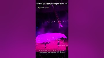 P.3 | Cảnh đu dây lụa thể hiện tình yêu của Lạc Long Quân và Âu Cơ sinh ra trăm người con | #shorts