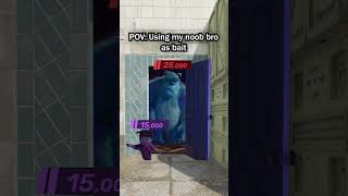 ME USING MY NOOB BRO AS BAIT!