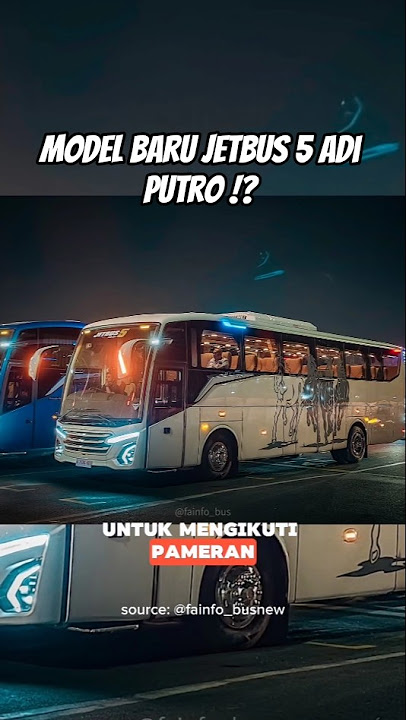 Model Baru Jetbus 5 Adi Putro ⁉️ #otomotif #busmania #bus #shortsvideo #adiputro