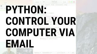 Python: control your computer via email