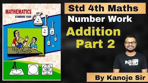Addition with carrying over part 2 , Class 4 Math, Student point academy, Maharashtra Board
