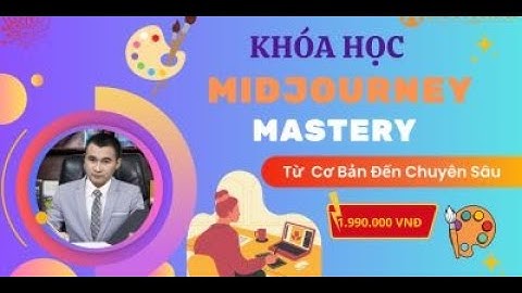 Midjourney Mastery - Làm Chủ Siêu AI Vẽ Tranh - Khóa học Lập Trình & CNTT (Trí tuệ nhân tạo (AI))