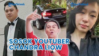 Sosok Chandra Liow Youtuber Disorot Publik Diduga Pernah Bertindak Abusive Ke Mantan Kekasih