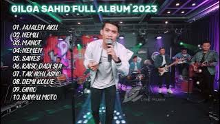 GILGA SAHID - JAJALEN AKU | FULL ALBUM 2023