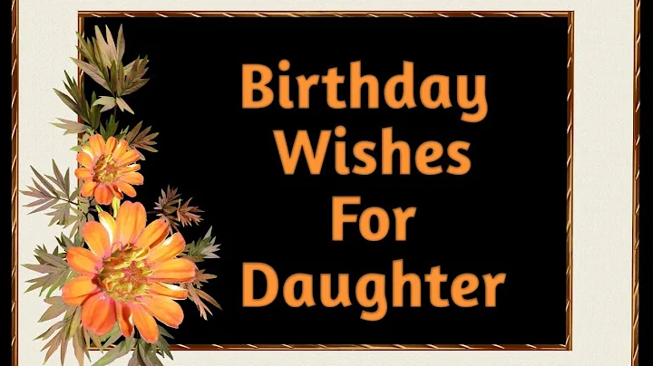 Birthday wishes for Daughter / Happy Birthday wishes for daughter