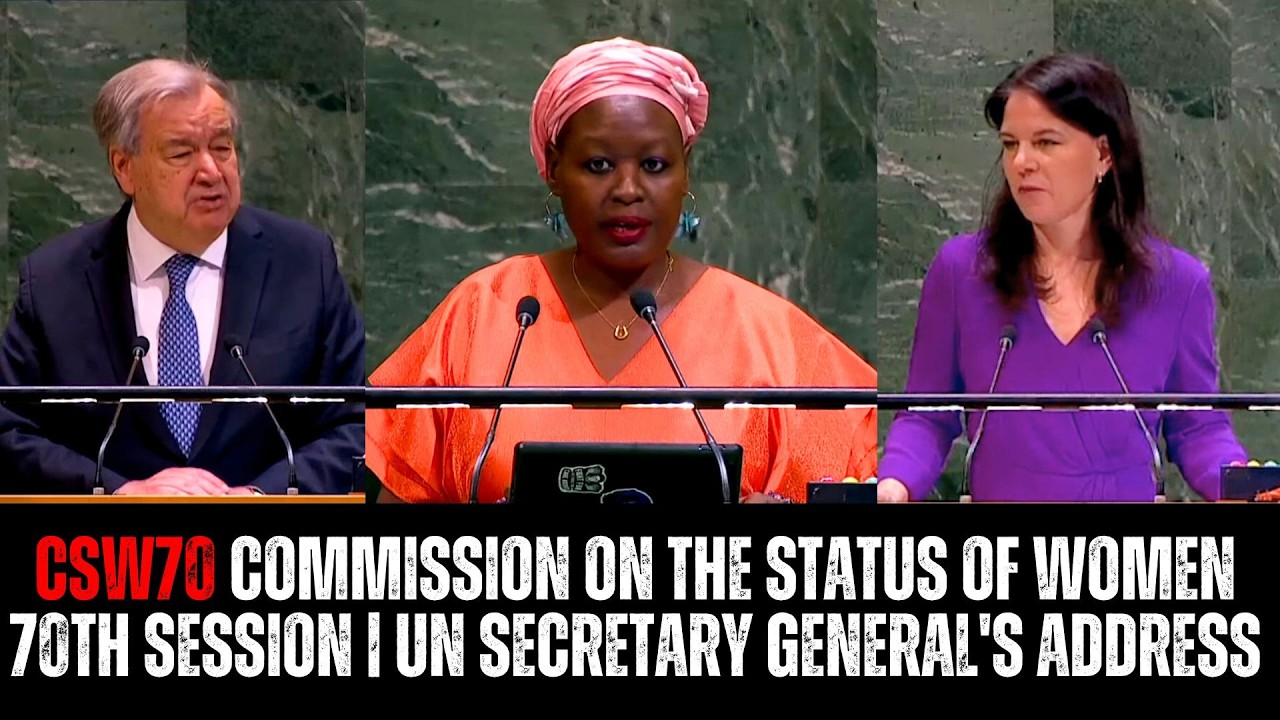 CSW70 Commission on the Status of Women 70th Session | UN Secretary ...