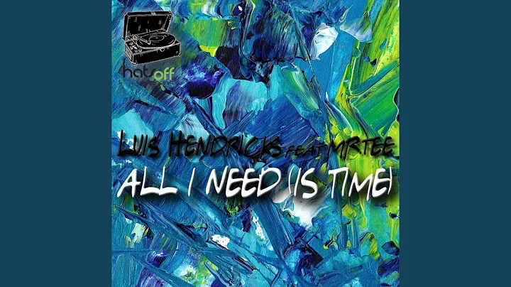 All I need (is time) (feat. Mr.Tee)