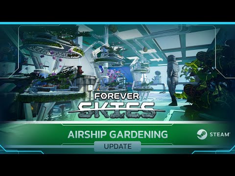 Forever Skies | Airship Gardening Update Trailer