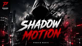 Shadow Motion - Phahid Music
