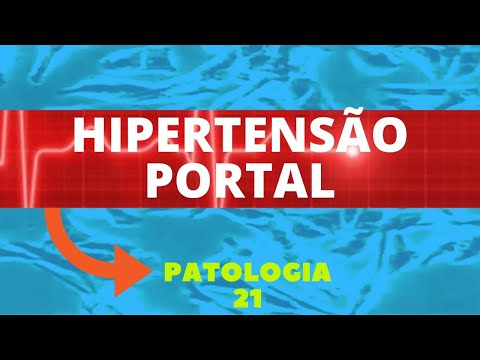Vídeo: Hipertensão Portal - Etiologia, Sintomas, Diagnóstico, Tratamento