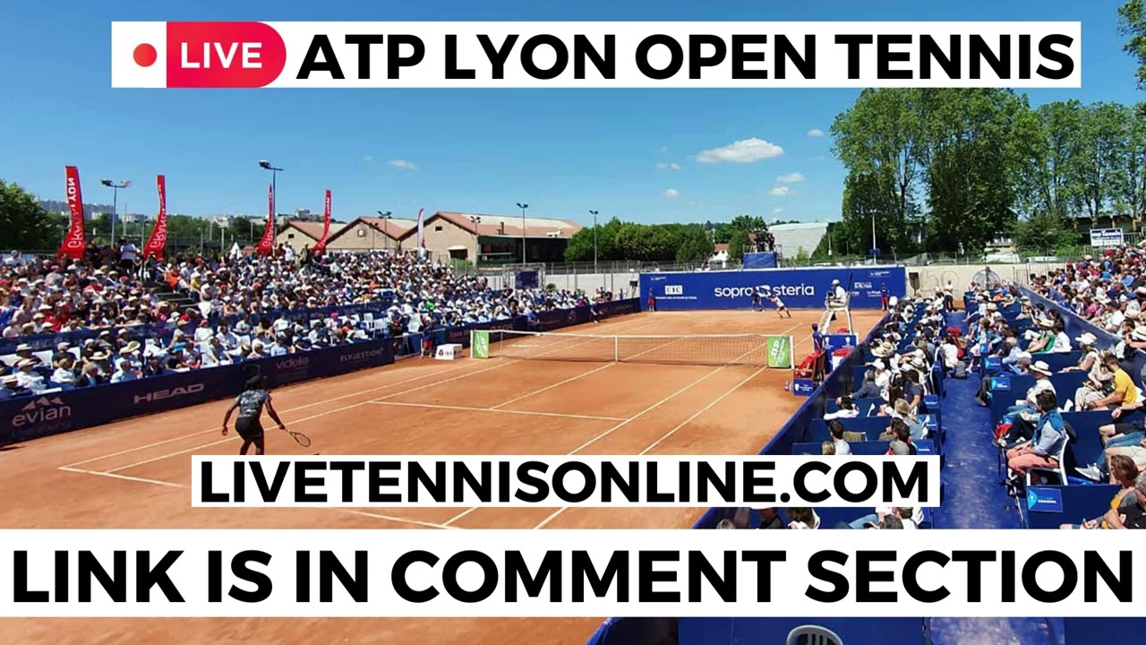 Livestream*$! ATP Lyon Open, TennisLive® 2023