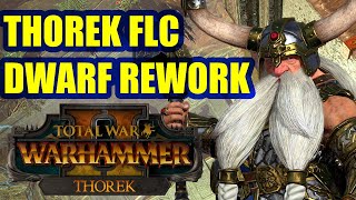 FLC Thorek Ironbrow And The Dwarf Rework - The Silence And The Fury - Total War Warhammer 2