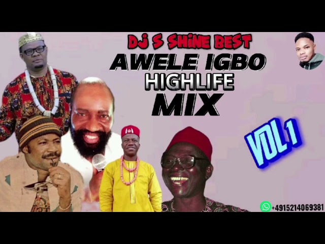 AWELE IGBO HIGHLIFE MIXTAPE 2024 VOL1 BY DJ S SHINE BEST FT OSADEBE/OLIVE/......... class=