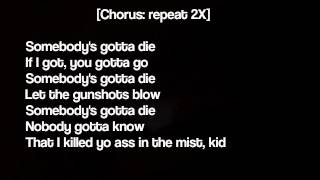 The Notorious B.I.G. - Somebody's Gotta Die Lyrics