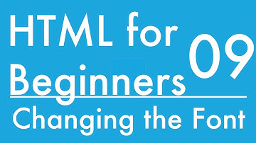 Basics of HTML - Tutorial 9 - How to Change the Font for a Webpage (font-family)