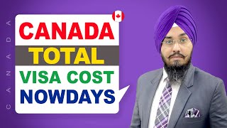 CANADA TOTAL VISA COST NOW DAYS | STUDY VISA UPDATES 2024 | USA CANADA UK