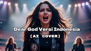 Dear God Versi Indonesia (Ai Cover)