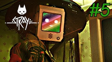 STRAY Gameplay - Ep 5 - Chapter 6 - The Slums (Part 2) - Seamus, Elliot And The Tracker