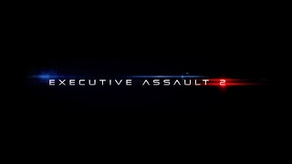 Executive Assault 2 Faction update