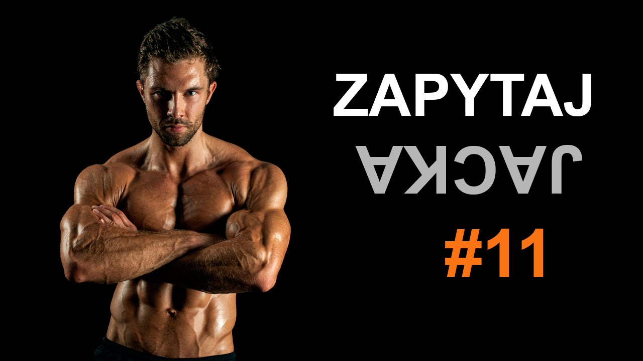 Zapytaj Jacka #11 - Jednoczesne budowanie mięśni i spalanie tłuszczu - [ Jacek Bilczyński ]