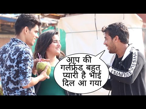 aapki-girlfriend-bhut-cute-hai-bhai-dil-aa-gya-prank-on-cute-couple-by-desi-boy-with-twist