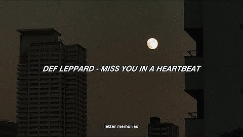 Def Leppard - Miss You In A Heartbeat // Sub Español