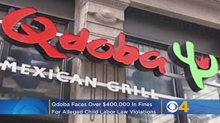 Qdoba Faces Over $400,000 In Fines For Hundreds Of Alleged Child Labor Law Violations