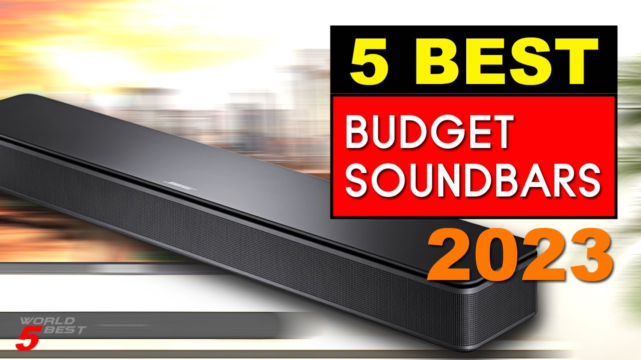 Top 5 Best Budget Soundbars in 2023 Best Budget Soundbars
