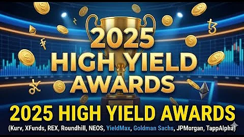 2025 High Yield Awards 🏆 Best Income ETFs Revealed! (Kurv,XFunds,REX,Roundhill,NEOS,YieldMax,Gold)