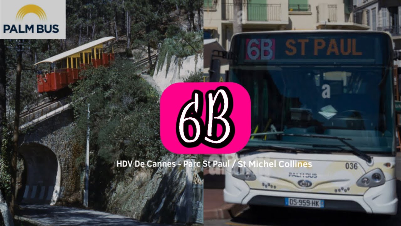 (PASSAGE SOUS LE FUNICULAIRE !) Bus 6B : HDV Cannes - St Michel Collines