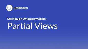Creating an Umbraco 8 website: Partial Views