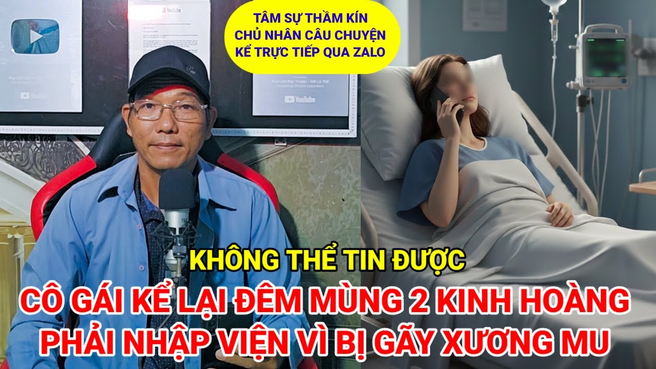 Tâm sự thầm kín | Cô gái trẻ kể lại nhập viện do gãy xương mu đêm mùng hai tết nguyên nhân
