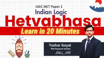 6.16   Hetvabhasa in just 20 minutes | UGC NET Paper 1| Logical Reasoning | Indian Logic