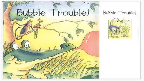 Bubble Trouble, a story for children