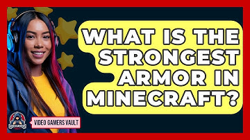 What Is The Strongest Armor In Minecraft? - Video Gamers Vault