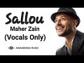 Maher Zain Sallou Vocals Only