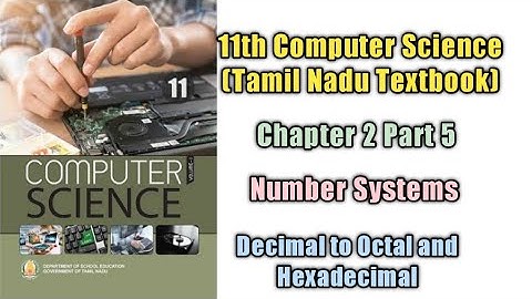 NumberSystems/class 11/ Chapter 2 part 5/Tamil Nadu Higher Secondary computer Textbook