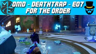 Orcs Must Die Deathtrap - E07 - For the Order