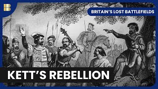 The Story of Kett's Rebellion - Britain's Lost Battlefields - S01 EP06 - History Documentary