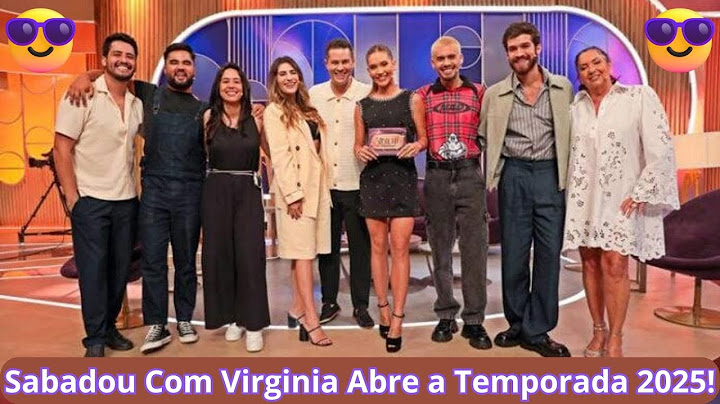"Sabadou com Virginia" abre a temporada 2025 imperdível: todos os filhos de Leonardo juntos! 🎉🔥