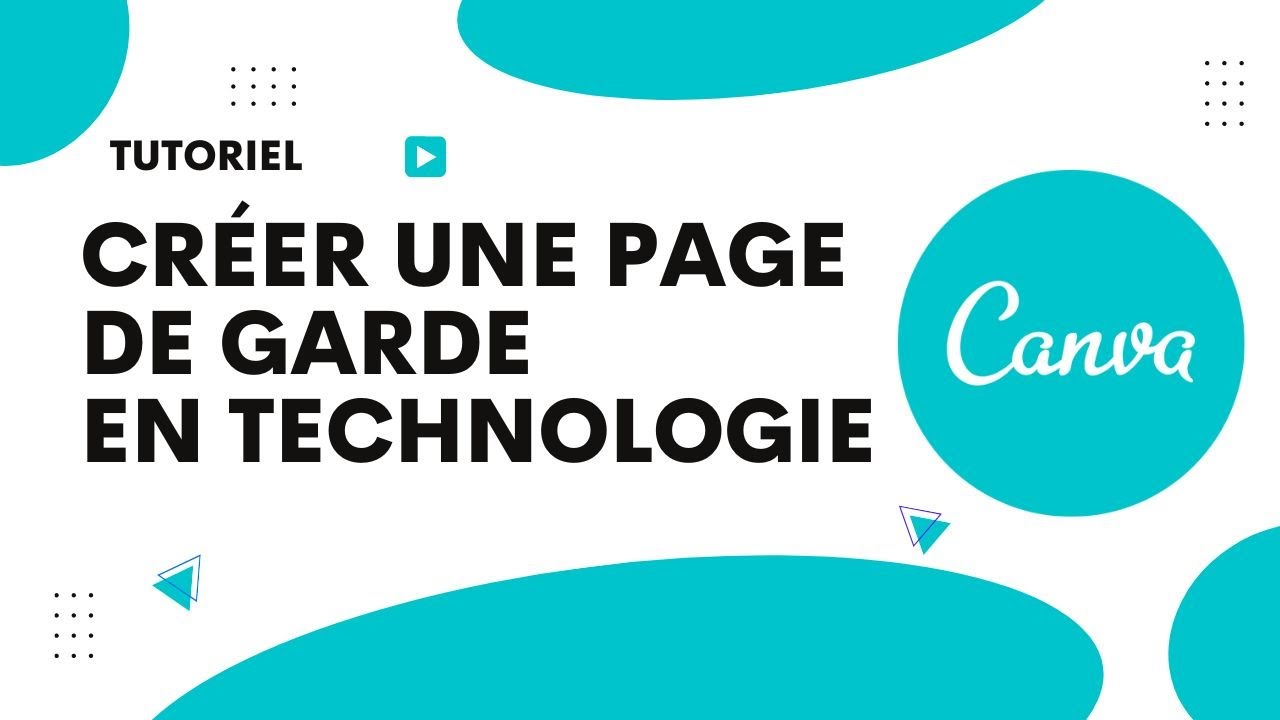 Page De Garde - Technologie Comment faire une page de garde en technologie avec Canva - YouTube