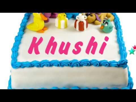 Happy Birthday Khushi