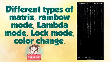 Change matrix color, rainbow mode, Lambda mode, Lock mode, old style, bold characters in termux