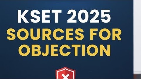 Kset 2025 objection sources/ key answers objection Kset 2025